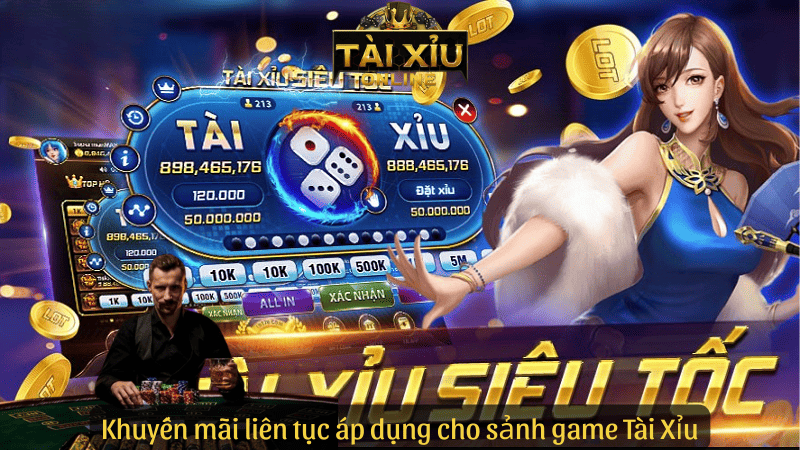 Khuyến mãi liên tục áp dụng cho sảnh game Tài Xỉu