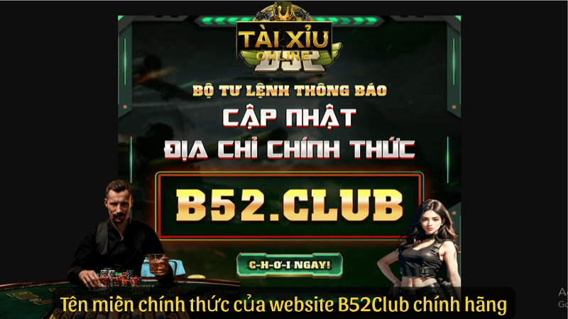 Tên miền chính thức của website B52Club chính hãng