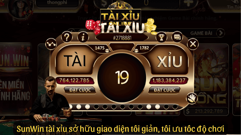 SunWin tài xỉu sở hữu giao diện tối giản, tối ưu tốc độ chơi