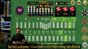 Tài Xỉu Luckywin – Cảm Giác Cược Thật Trong Thế Giới Số