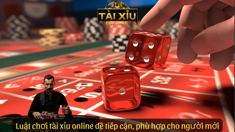 Luật chơi tài xỉu online dễ tiếp cận, phù hợp cho người mới