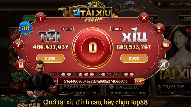 Chơi tài xỉu đỉnh cao, hãy chọn Top88